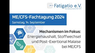 MECFSFachtagung des Fatigatio eV am 14092024 Aufzeichnung des LiveStream [upl. by Georgy511]