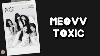 MEOVV  Toxic Lyrics Terjemahan Rom  Indonesia [upl. by Nnylhtak]