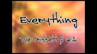 Everything lyrics  Tye Tribbett amp GA [upl. by Enaxor]