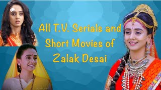 All TV Serials and Short Movies of Zalak Desai  Zalak’s World [upl. by Ycart80]