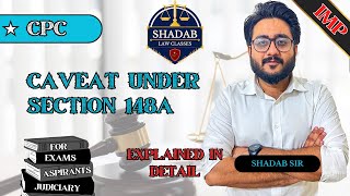 CAVEAT under Section 148A  CPC  Explained in Detail by Shadab sir [upl. by Juline]