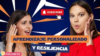 Aprendizaje Personalizado y la Resiliencia [upl. by Esmond77]