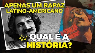 Inspirada em filósofo alfineta Caetano a história de quotAPENAS UM RAPAZ LATINOAMERICANOquot Belchior [upl. by Derick433]