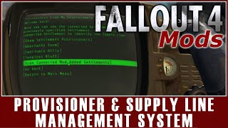 Fallout 4 Mods  Provisioner and Supply Line Management System [upl. by Jeraldine]