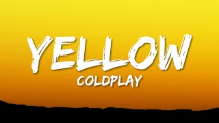 Coldplay  Yellow Lyrics [upl. by Eva]