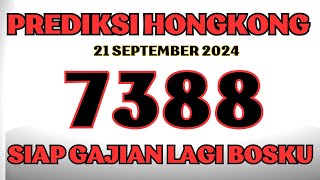 PREDIKSI HK 21 SEPTEMBER 2024  BOCORAN ANGKA HK HARI INI  RUMUS HONGKONG  ANGKA JITU HONGKONG [upl. by Idarb]