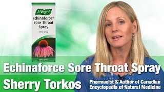 A Vogel Echinaforce Sore Throat Spray with Pharmacist Sherry Torkos  Throat Infection Cold amp Flu [upl. by Aluk767]