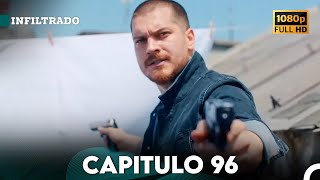 Infiltrado Capítulo 96 Doblado en Español FULL HD [upl. by Jourdain]