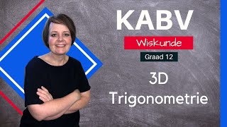 Graad 12  3D Trigonometrie Voorbeeld [upl. by Nylasej]