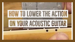 How To Lower the Action On Your Acoustic Guitar Using a Nut and Saddle Sander [upl. by Enneibaf]