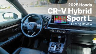 2025 Honda CRV Hybrid  Sport L Trim  Driving Review [upl. by Danuloff736]