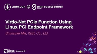 VirtIoNet PCIe Function Using Linux PCI Endpoint Framework  Shunsuke Mie IGEL Co Ltd [upl. by Ralli]