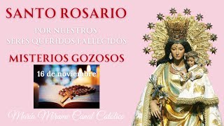 🙏💖 santorosariodehoy fielesdifuntos 16denoviembre misteriosgozosos 💖🙏 [upl. by Merp]