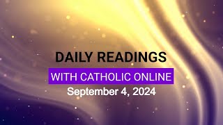 Daily Reading for Wednesday September 4th 2024 HD [upl. by Judy829]