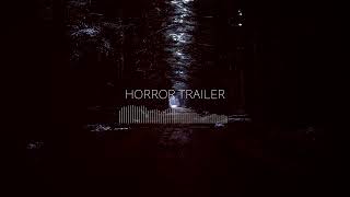 Dark Horror Trailer  No Copyright [upl. by Ardnuahsal660]