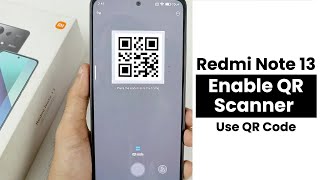 How to Enable QR Scanner In Redmi Note 13  Use QR Scanner [upl. by Innis97]