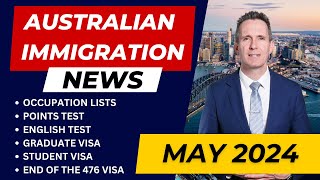 Australian Immigration News  May 2024 [upl. by Detta793]