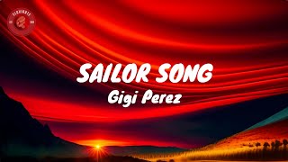 Sailor Song  Gigi Perez Lyrics [upl. by Ellerey]