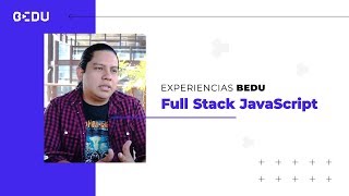 Experiencias Bedu Enrique López Desarrollador Full Stack JavaScript [upl. by Aramas416]