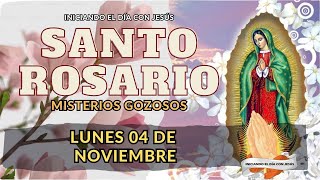 🙏🔆SANTO ROSARIO Lunes 04 de Nov  MISTERIOS GOZOSOS  Iniciando el Día con Jesús ❤️‍🔥 [upl. by Fasa]