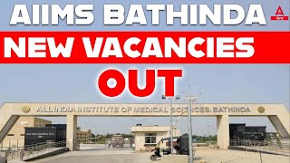 AIIMS Bathinda Recruitment 2023  AIIMS New Vacancies Out [upl. by Raimund]