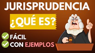 Qué es la JURISPRUDENCIA en Derecho【 con EJEMPLOS fáciles】 [upl. by Madoc]