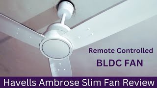 Havells Ambrose Slim Fan  BLDC Fan  Remote Controlled Fan [upl. by Yregerg827]