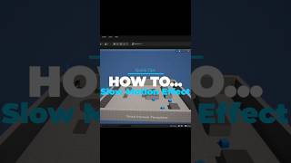 Quick Tips UE5  13  How to Slow Motion Effect [upl. by Vowel468]