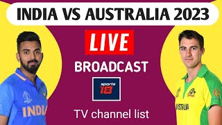 Sports 18 channel live broadcast India vs Australia series  India vs Australia 2023 live [upl. by Metsky]