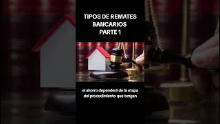 TIPOS DE REMATES BANCARIOS PARTE 1 [upl. by Atilehs1]