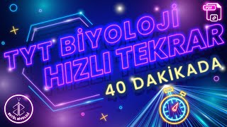 TYT Biyoloji Full Tekrar  40 Dakikada TYT Biyoloji Hızlı Tekrar  PDF 54 SAYFA [upl. by Ahsart]