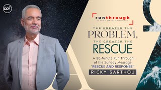 The Greater the Problem the Greater the Rescue  Ricky Sarthou  Run Through [upl. by Dina975]