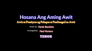 Hosana Ang Aming Awit  TENOR  SATB Version [upl. by Markos375]