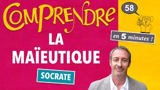 ClaP 58 — La MAÏEUTIQUE en 5 minutes  SOCRATE [upl. by Lucilia]