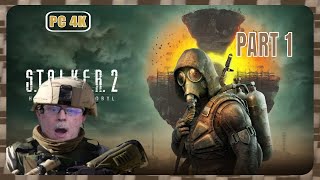 STALKER 2 Heart of Chornobyl  Part 1  PC 4K  4090 [upl. by Drake141]