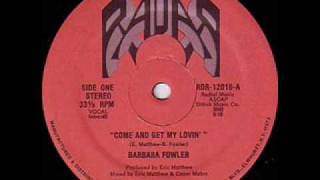 Barbara Fowler  Come And Get My Lovin [upl. by Sadella]