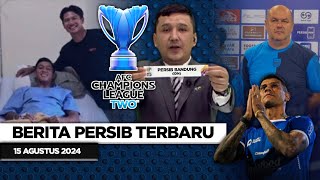 DRAWING LIGA CHAMPIONS ASIA 2 ‼️ Persib TERHINDAR Grup Neraka 🔵 Kondisi Terbaru Febri 🔵 Bojan HEBAT [upl. by Furlani]