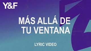 Más Allá De Tu Ventana Official Lyric Video  Hillsong Young amp Free [upl. by Wake]