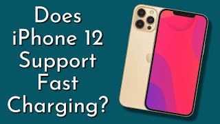 Does iPhone 12 Support Fast Charging Find Out Now [upl. by Udale]