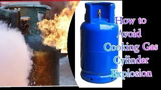 How to Avoid Cooking Gas Cylinder Explosion at Home [upl. by Yalonda722]