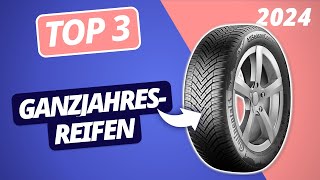 Die BESTEN GANZJAHRESREIFEN 2024  TOP 3 Reifen im VERGLEICH [upl. by Rahel119]