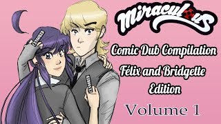 Miraculous Ladybug Comic Dub Compilation Félix and Bridgette Edition  Volume 1  Miraculous Cora [upl. by Annoj]