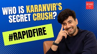 Karanvir Sharma UNFILTERED Rapid Fire Reveals Secrets Crushes amp Hilarious Rumors [upl. by Bigot]