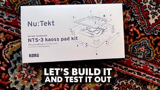 KORG NTS3 Kaoss Pad Kit  Lets build it and try it out [upl. by Nivert14]