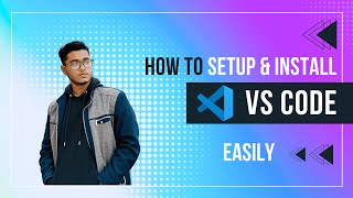 How To Setup Visual Studio Code Easily For Web Development  HTML CSS and JavaScript [upl. by Figge]