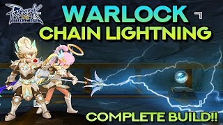 WARLOCK CHAIN LIGHTNING ONEHIT GUIDE COMPLETE BUILD  Ragnarok Mobile Eternal Love [upl. by Menedez]