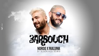 Nordo x Maluma  3arbouch Blackjack Remix [upl. by Adnileb]