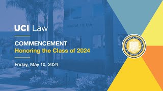 UCI Law Commencement Ceremony 2024 [upl. by Namzzaj]