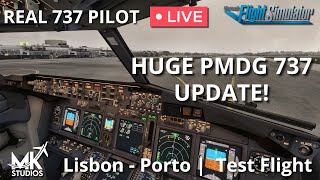 Real 737 Captain LIVE  Testing the new PMDG 737 Major Update  MK Studios Lisbon v2  Porto [upl. by Jere378]