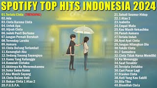 ♪ Spotify Top Hits Indonesia  Lagu Pop Terbaru 2024 ♪ Lagu pop viral tiktok 2024  Terlalu Cinta [upl. by Yboc501]